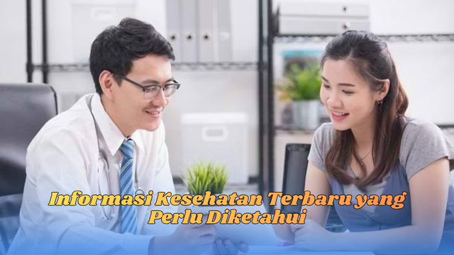 informasi kesehatan terbaru